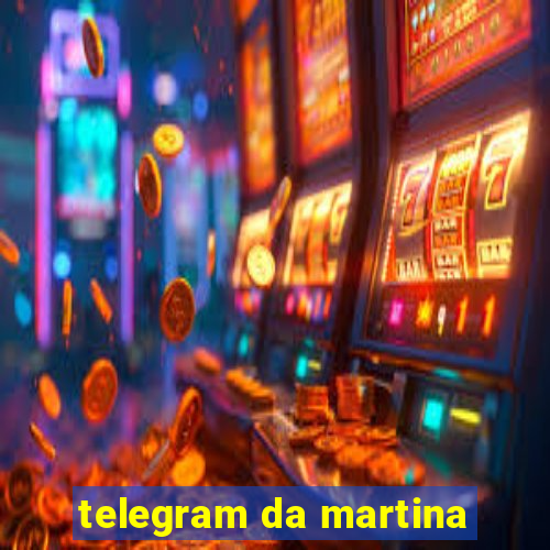 telegram da martina